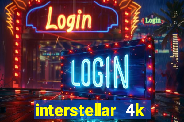 interstellar 4k 60fps download